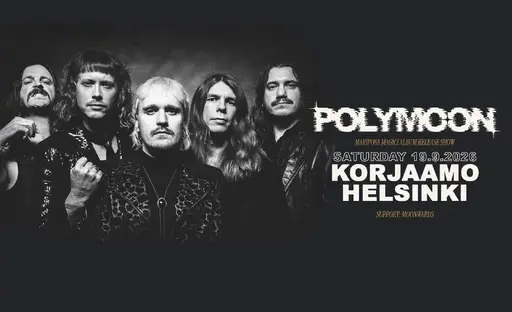 Polymoon (levyjulkkarit) + support: Moonwards – Korjaamo, Helsinki