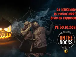 Öisin on karmivampaa! Halloween Extravaganza: DJs Taika-Iiro & Volde-Mortti – On the Rocks, Helsinki