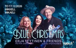 Erja Lyytinen & Friends: Blue Christmas – Vieraina Jussu Pöyhönen & Petra Gargano – Konserttitalo Mikaeli, Mikkeli