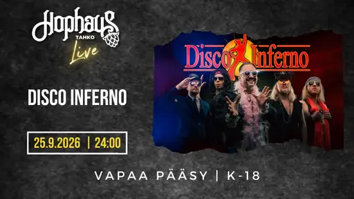 Hophaus Live: Disco Inferno – Hophaus Tahko, Kuopio