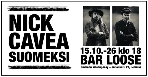 Nick Cavea suomeksi @ Iggy’s – Bar Loose, Helsinki