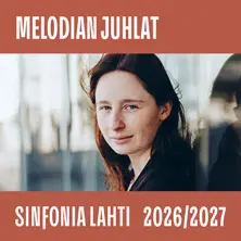 Sinfonia Lahti: Melodian juhlat – Sibeliustalo / Finlandia-klubi, Lahti