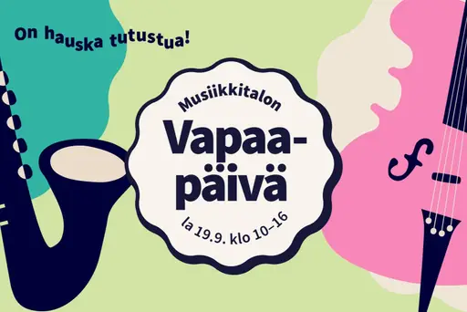 Musiikkitalon Vapaapäivä – Musiikkitalo, Helsinki