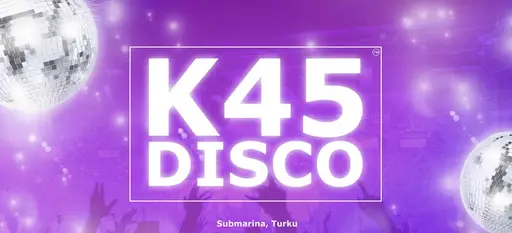 K45 Disco 03.10. – Radisson Blu Marina Palace, Turku