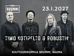 Timo Kotipelto & Robustik – Kulttuurikuppila Brummi, Rauma