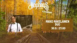 Hophaus Iltatansseilla: Mikko Mäkeläinen Duo – Hophaus Tahko, Kuopio