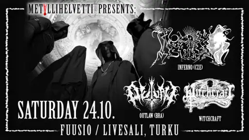 Metallihelvetti: Inferno (Cze), Outlaw (Bra), Witchcraft /Live – Fuusio Turku, Nirvana / Livesali, Turku