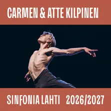 Sinfonia Lahti: Carmen & Atte Kilpinen – Sibeliustalo / Finlandia-klubi, Lahti