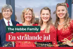En strålande jul - The Hebbe Family – Kulttuuritalo Grand, Porvoo