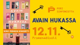 Koko perheen konsertti: Avain hukassa – Promenadisali, Pori
