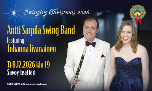 Swinging Christmas 2026 - Antti Sarpila Swing Band & Johanna Iivanainen – Savoy-teatteri, Helsinki