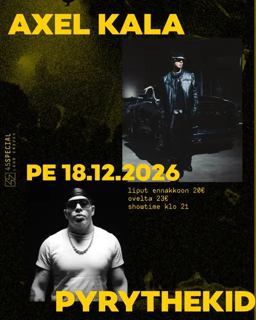 Axel Kala + Pyrythekid – 45 Special, Oulu