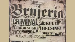 KULT: Brujeria (MX) + Criminal (CL) + Terror Shark – Kulttuuritalo, Helsinki