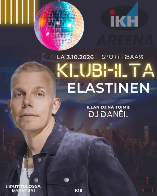 KLUBI-ILTA: Elastinen – IKH Areena, Kauhajoki