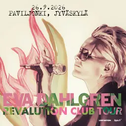 Eva Dahlgren: Revalution Club Tour K18 – Paviljonki Jyväskylä, Jyväskylä