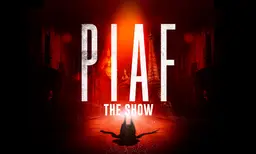 PIAF! The Show – Savoy-teatteri, Helsinki