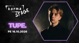 KARMA STAGE: Tupe. pe 16.10.2026 – Karma, Seinäjoki