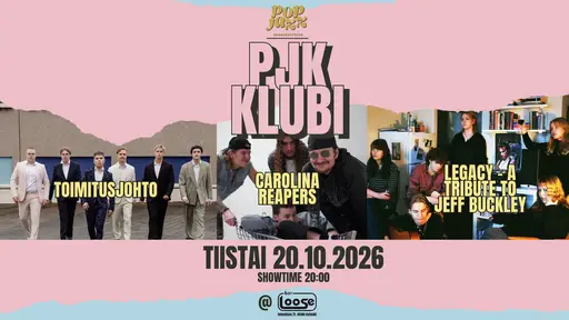 PJK Klubi: Legacy – A tribute to Jeff Buckley, Carolina Reapers, Toimitusjohto – Bar Loose, Helsinki