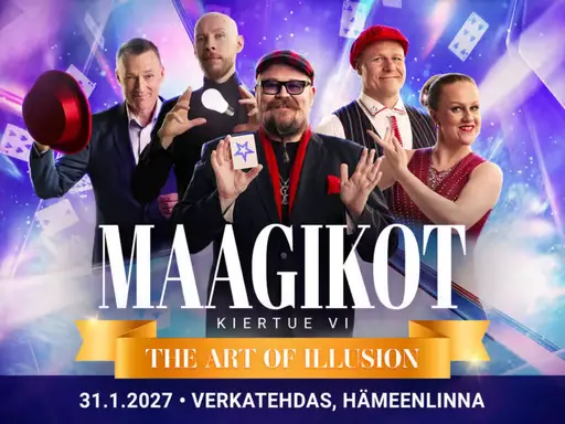 Maagikot 6 – The Art of Illusion – Verkatehdas, Hämeenlinna