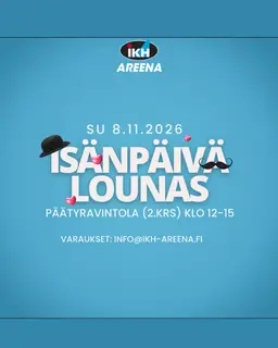 Isänpäivälounas – IKH Areena, Kauhajoki