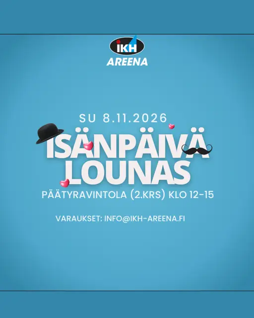 Isänpäivälounas – IKH Areena, Kauhajoki