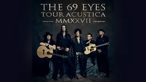 The 69 Eyes - Tour Acustica 2027 (Pohjankartanon sali) – Oulun Musiikkikeskus, Oulu