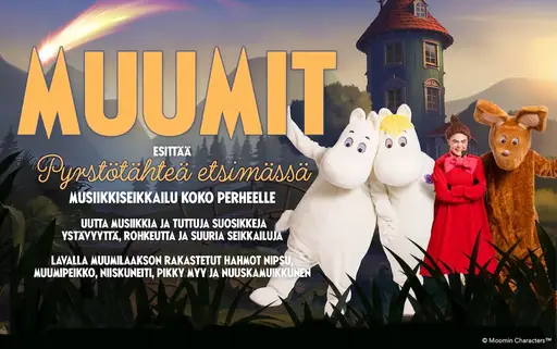 MUUMIT – Pyrstötähteä etsimässä – Ritz, Vaasa