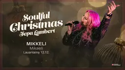 Jepa Lambert: Soulful Christmas – Konserttitalo Mikaeli, Mikkeli