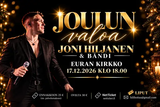 Joulun valoa - Joni Hiljanen & Bändi – Euran kirkko, Eura