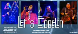 Let´s Eppelin/70´s Show – Ravintola Poppari, Jyväskylä