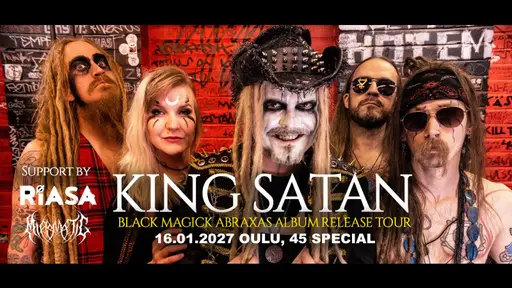 King Satan + Riasa + Miasmatic – 45 Special, Oulu