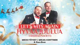 Töyssy & Konttinen: Let’s Vits Again – Tampere-talo, Tampere