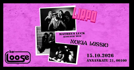 Lirpo, Nokia Missio, Matheus Luck & The Spectrum – Bar Loose, Helsinki