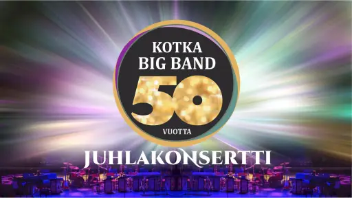 Kotka Big Band 50 vuotta! Juhlakonsertti – Satama Areena, Kotka
