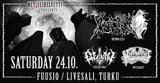 Metallihelvetti: Inferno (Cze), Outlaw (Bra), Witchcraft /Live – Fuusio Turku, Nirvana / Livesali, Turku