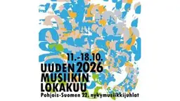 Uuden Musiikin Lokakuu 2026 – Oulun Musiikkikeskus, Oulu