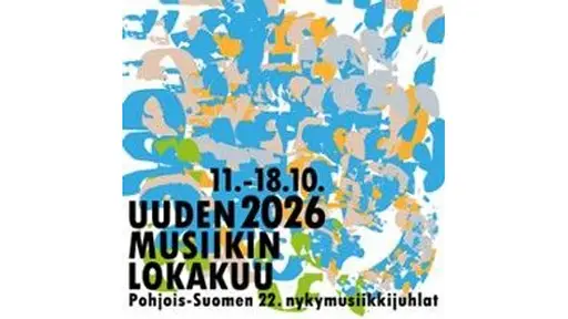 Uuden Musiikin Lokakuu 2026 – Oulun Musiikkikeskus, Oulu