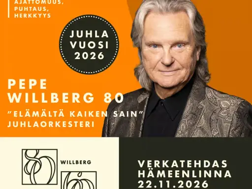Pepe Willberg 80: Elämältä kaiken sain – Verkatehdas, Hämeenlinna