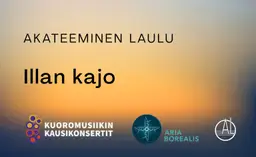 Akateeminen Laulu: Illan kajo – Ritarihuone, Helsinki