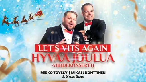 Töyssy & Konttinen: Let´s Vits Again - Hyvää joulua! – Promenadisali, Pori