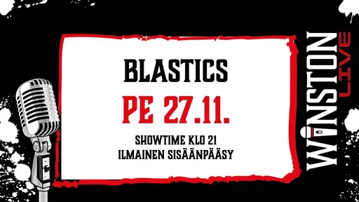 Blastics || Winston Live, Pori – Winston, Pori