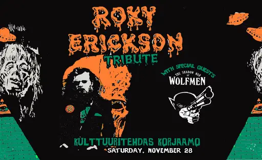Roky Erickson -tribute, Wolfmen – Korjaamo, Helsinki
