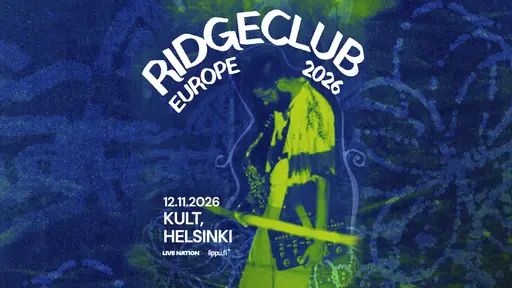 KULT: ridgeclub – Kulttuuritalo, Helsinki