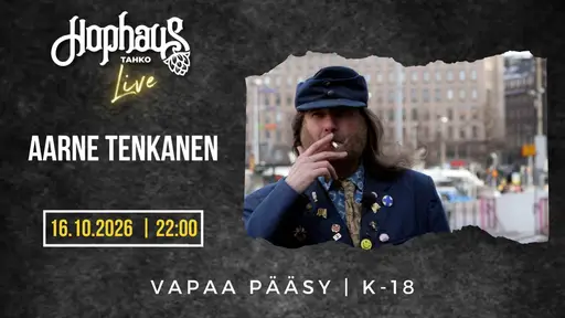 Hophaus Live: Aarne Tenkanen – Hophaus Tahko, Kuopio