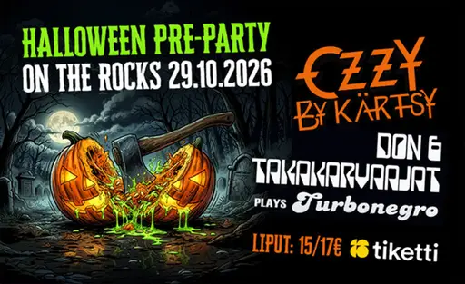 Halloween Pre-Party: Ozzy by Kärtsy, Don & Takakarvaajat plays Turbonegro, DJ Tonto – On the Rocks, Helsinki