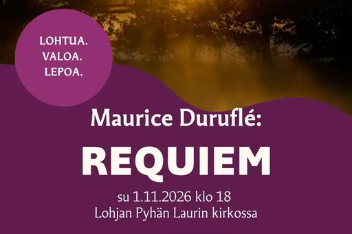 Maurice Duruflé - Requiem – Lohjan Pyhän Laurin kirkko, Lohja