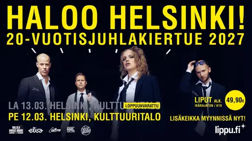 Haloo Helsinki! – 20-vuotisjuhlakiertue 2027 (Lisäkonsertti) – Kulttuuritalo, Helsinki