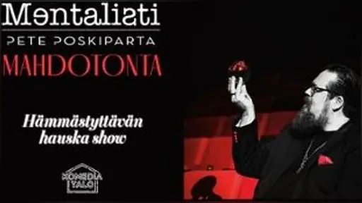 Mentalisti Pete Poskiparta: Mahdotonta K15 (Pohjankartanon sali) – Oulun Musiikkikeskus, Oulu