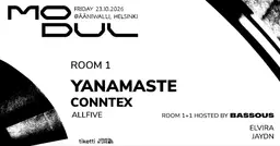 Modul: Yanamaste (Ge), Conntex (DE), Allfive, Bassous: Elvira, Jaydn – Ääniwalli, Helsinki