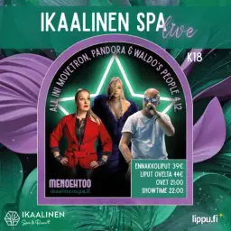 Movetron, Waldo's People, Pandora – Ikaalinen Spa & Resort, Ikaalinen